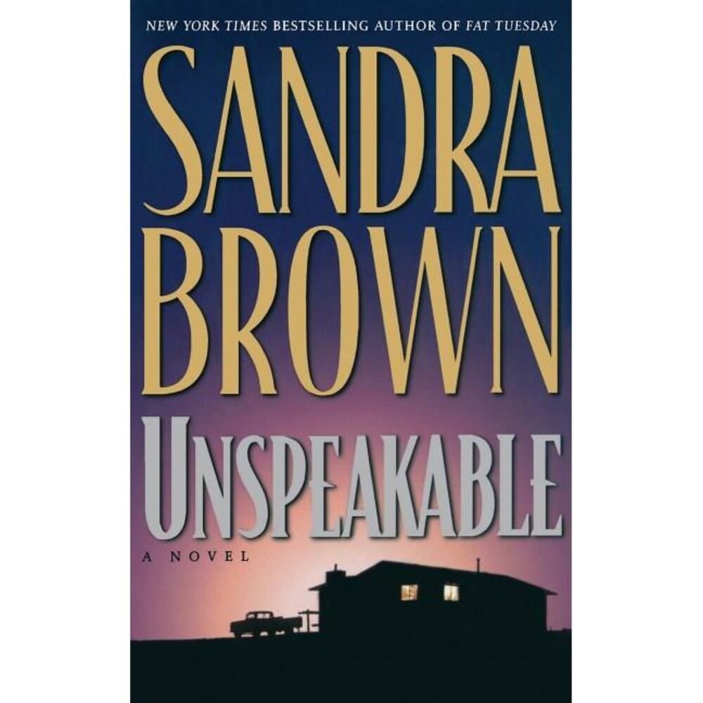 Unspeakable -- Sandra Brown